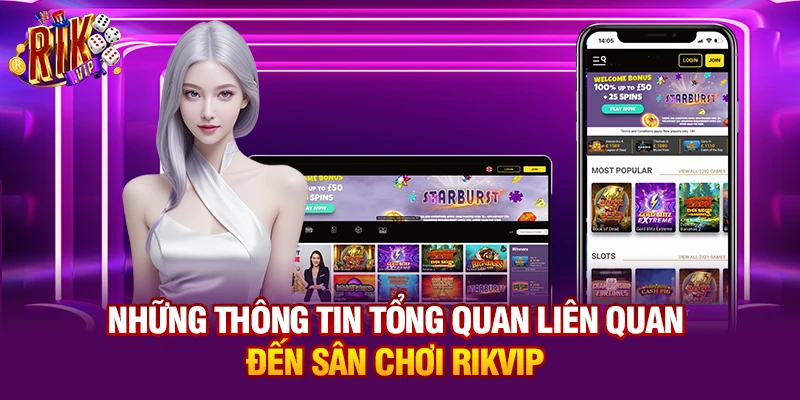 Những thông tin tổng quan liên quan đến sân chơi Rikvip