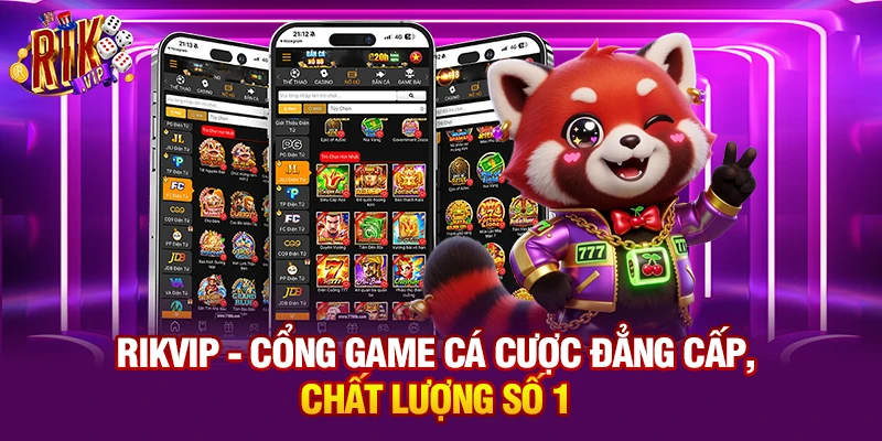 Rikvip - Cổng game cá cược đẳng cấp, chất lượng số 1